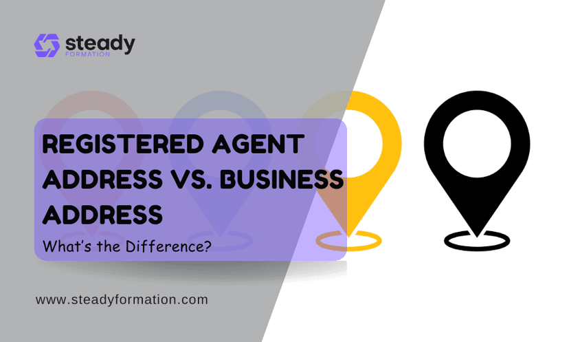 Registered Agent Address Vs. Business Address: What’s the Difference?